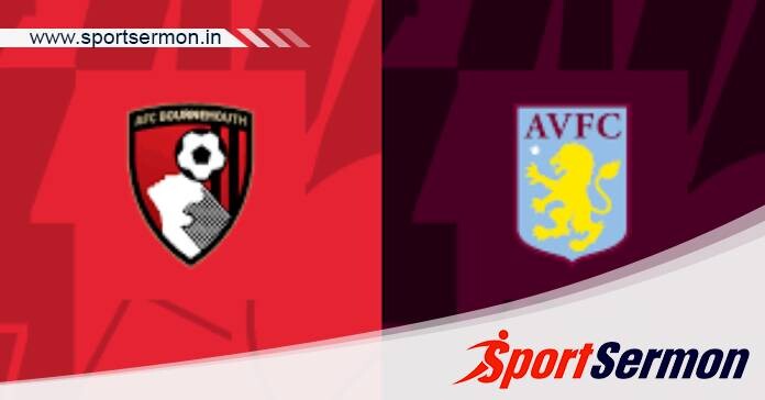 Bournemouth vs Aston Villa: Preview & Prediction  